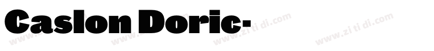 Caslon Doric字体转换 Caslon Doric字体转换